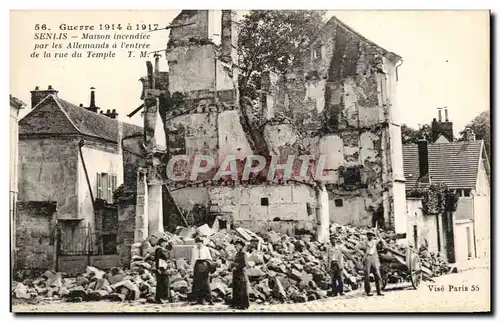 Cartes postales Guerre 1914 a 1917 Senlis Maison incendiee par les Allemands a l entree de la rue du Temple Mili