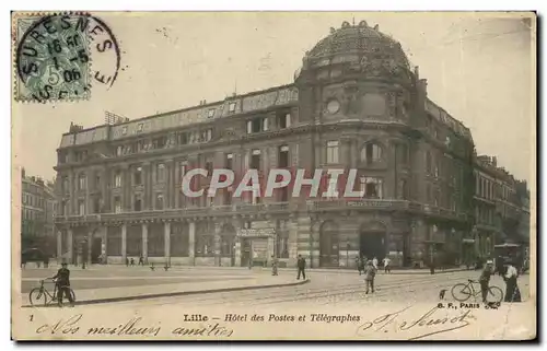 Cartes postales Lille Hotel des Postes et Telegraphes PTT