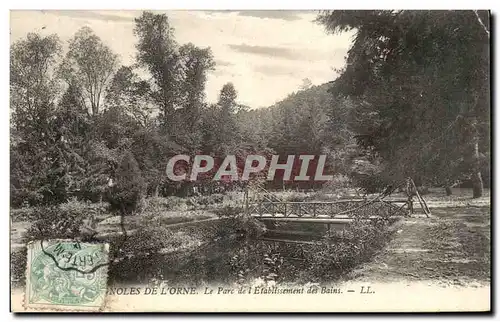 Cartes postales Bagnoles De L Orne Le Parc de I Etablissement des Bains