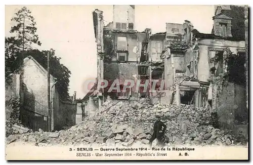 Ansichtskarte AK Senlis Guerre Septembre 1914 Rue de la Republique Militaria