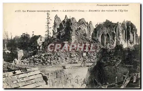 Ansichtskarte AK La France reconquise 1917 Lassigny Oise Ensemble des ruines de I Eglise Militaria