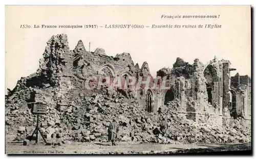 Ansichtskarte AK La France reconquise 1917 Lassigny Oise Ensemble des ruines de I Eglise Militaria