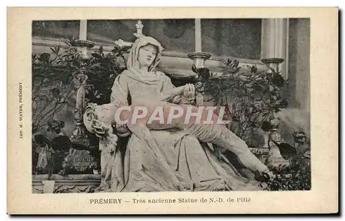 Cartes postales Premery Tres ancienne Statue de Notre Dame Pitie