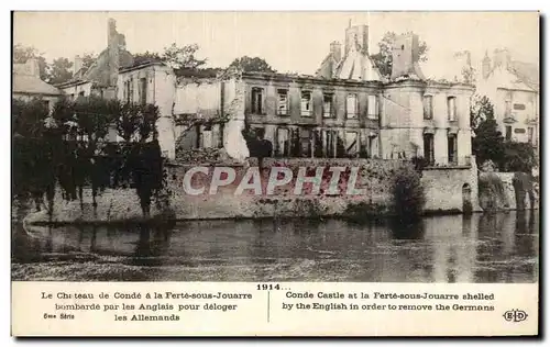 Cartes postales 1914 Le Cheteau de Conde a la Ferte sous Jouarre bombarde par les Anglais pour deloger les Allem