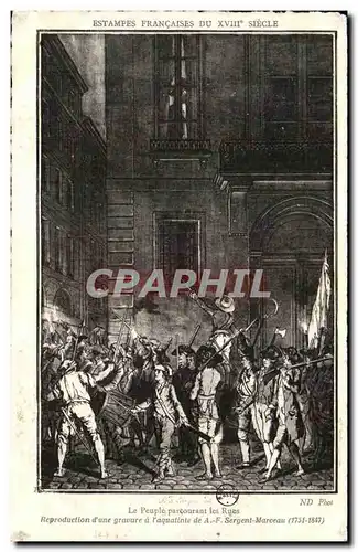 Ansichtskarte AK Estampes Francaises Du XVIII Siecle Le Peuple parcourant les Rues Reproduction d une gravure a l