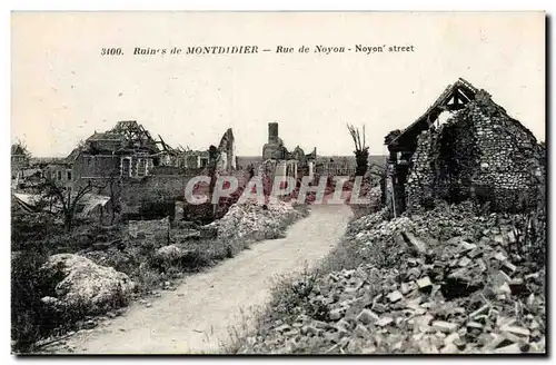 Ansichtskarte AK Ruines de Montdidier Rue de Noyon Noyon Street Militaria