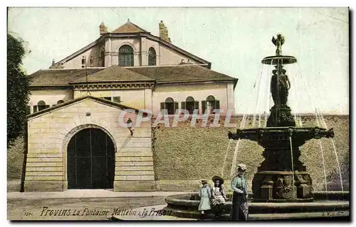 Cartes postales Provins La Fontaine Mattelin la Prison