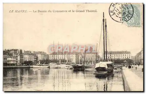 Ansichtskarte AK Le Havre Le Bassin du Commerce et le Grand Theatre Bateau