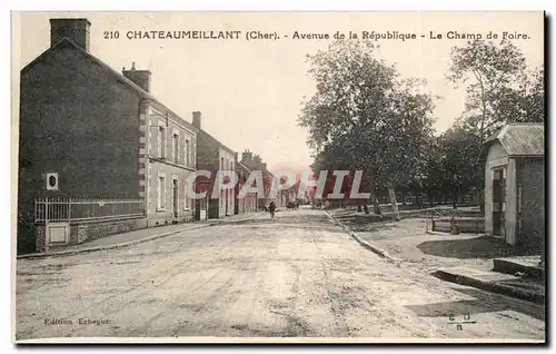 Cartes postales Chateaumeillant Avenue de la Republique Le Champ de Foire