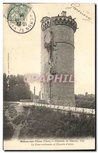 Cartes postales Mehun sur Yevre Chateau de Charles La Tour restauree et Chemin d aeces