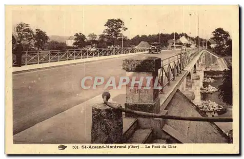 Ansichtskarte AK St Amand Montrond Le Pont du Cher