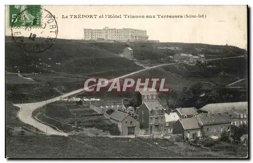 Cartes postales Le Treport et I Hotel Trianon aux Terrasses