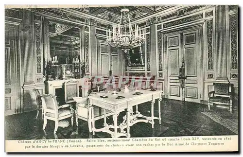 Cartes postales Chateau d Ancy le Franc Salon bleu anciennement chambre du Roi ou coucha Louis XIV restauree en