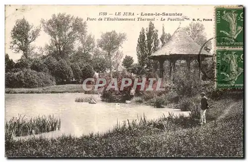 Cartes postales Le Jura Lons le Saunier Parc de l Etablissement Thermal Le Pavillon