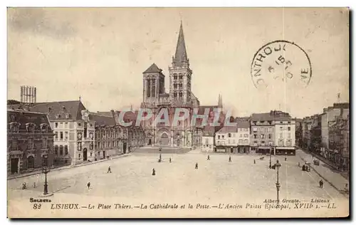 Ansichtskarte AK Lisieux La Place Thiers La Cathedrale et la Poste L Ancien Palass Episeopal