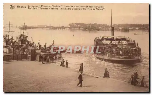 Cartes postales Anvers Le Bateau Princesse Charlotte faisant la traversee de la bTete de Flandre The Boat Prince