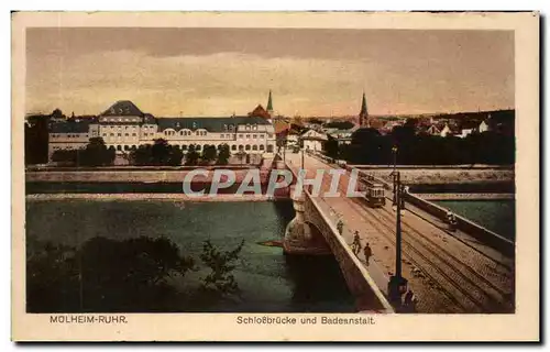 Cartes postales Molheim Schlossbrucke und Badeanstalt