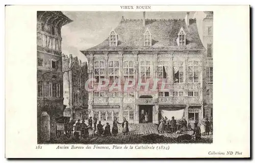 Cartes postales Rouen Vieux Ancien Bureau des Finances Place de La Cathedrale 1824