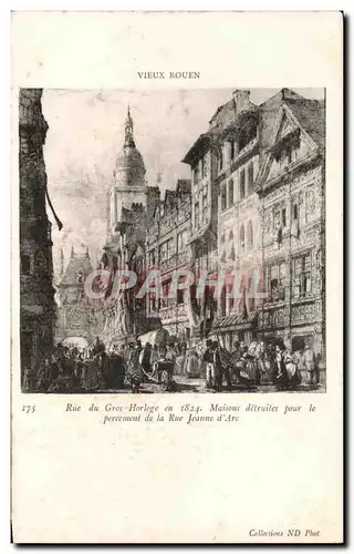 Cartes postales Rouen Vieux Rue du Gros Horloge en 1824 Maisons detruites par le percement de la rue Jeanne d ar