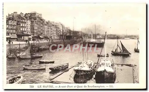 Ansichtskarte AK Le Havre Avant Port et Quai de Southampton Bateaux