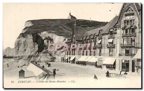 Ansichtskarte AK Etretat L Hotel des Roches Blanches