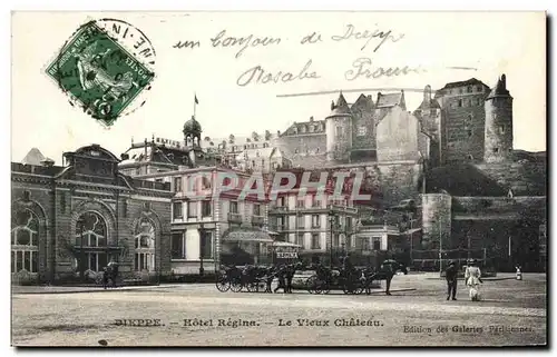 Cartes postales Dieppe Hotel Regina Le Vieux Chateau