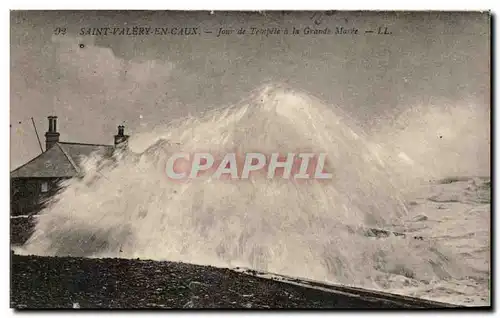 Cartes postales Saint Valery en Caux Jour de Tempete a la Grande Maree