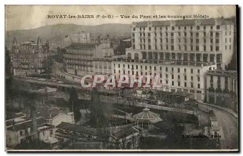 Cartes postales Royat Les Bains Vue du Parc et Les nouveaux Hotels