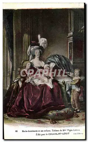 Ansichtskarte AK Marie Antoinette et ses enfants Tableau de Vigee Lebrun Chocolat Louit