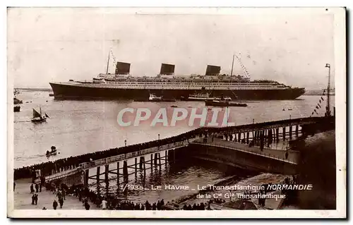 Cartes postales Le Havre Le Transatlantique Normandie de la Cie Generale Paquebot