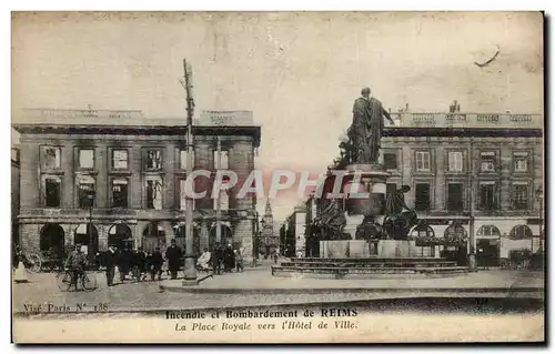Cartes postales Incendie et Bombardement de Reims La place Royale vers l hotel de ville Militaria