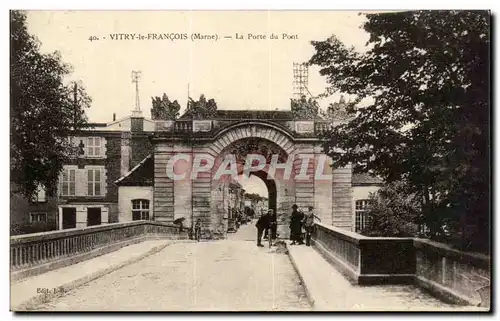 Cartes postales Vitry le Francois (Marne) La Porte du Pont