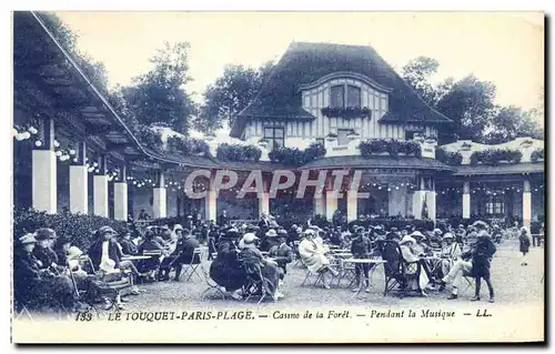 Cartes postales Le Touquet Paris Plage Casino de la Foret Pendant la musique