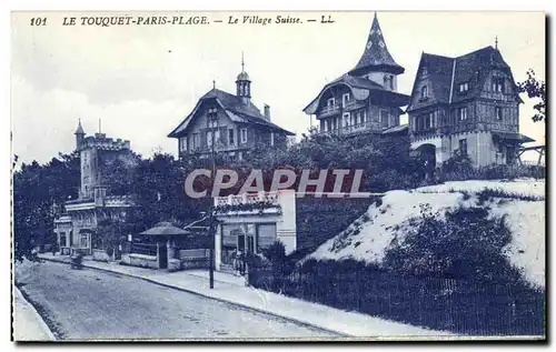 Cartes postales Le Touquet Paris Plage Le Village Suisse