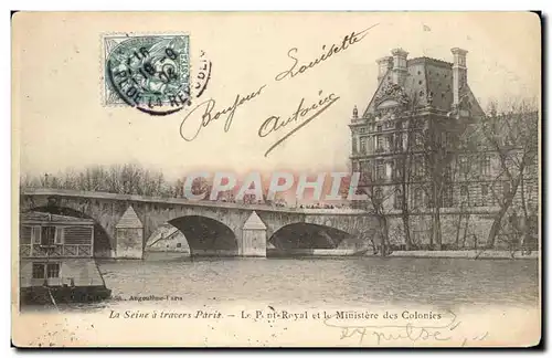 Cartes postales La Seine a travers Paris Le Royal et la Ministere des Colonies Louvre