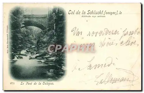 Ansichtskarte AK Col de la Schlucht Le Pont de la Vologne Carte 1898