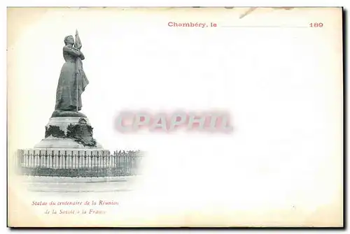 Ansichtskarte AK Chambery Statue du centenaire de la Reunion de la Savoie a la France Carte precurseur