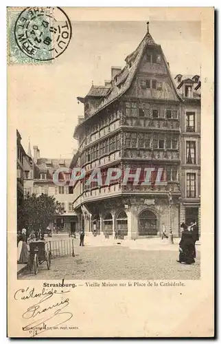 Cartes postales Strasbourg Vieille Maison sur la Place de la Cathedrale