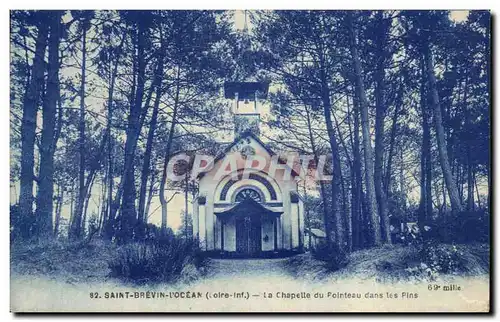 Cartes postales Saint Brevin L Ocean La Chapelle du Pointeau dans les pins