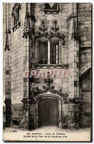 Cartes postales Nantes Cour du Chateau Entree de la Tour de la Couronne d or