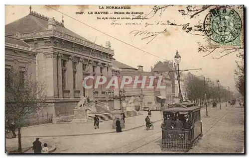 Ansichtskarte AK Le Havre Palais de Justice Tramway