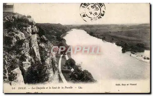 Cartes postales Dole La Chapelle et le Saut de la Pucelle