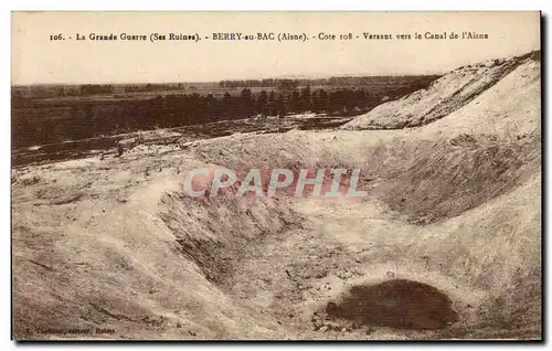 Ansichtskarte AK La Grande Guerre Berry au Bac Cote Versant Vers le canal de l Aisne Militaria