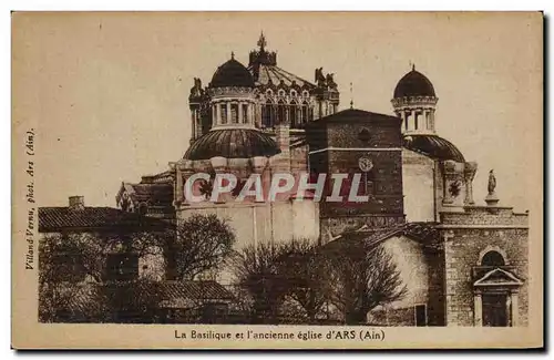 Cartes postales La Basilique et I ancienne eglise d Ars (Ain)