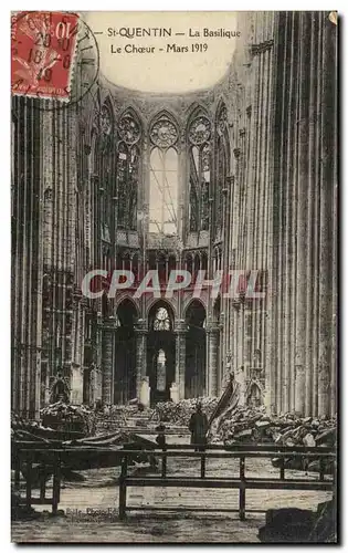 Ansichtskarte AK St Quentin La Basilique Le Choeur Mars 1919 Militaria