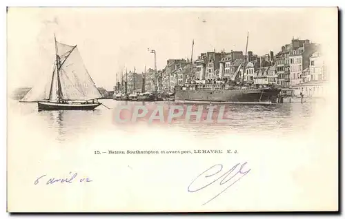 Cartes postales Le Havre Hateau Southampton et Avant Port