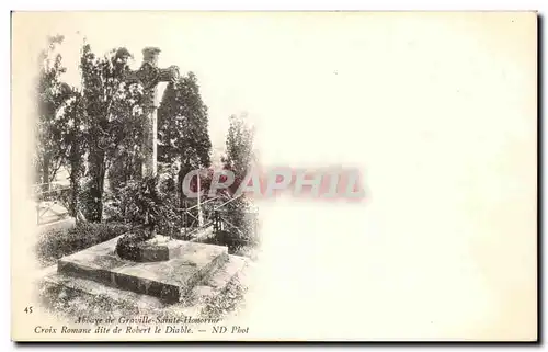 Cartes postales Abbaye de Graville Sainte Honorine Croix romane dite de Robert le diable Devil