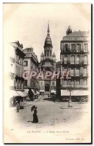 Ansichtskarte AK Le Havre L Eglise Sainte Michel Fabrique de Chocolat