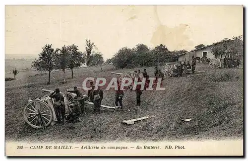 Cartes postales Camp De Mailly Artillerie de Campagne En Batterie Militaria Canons