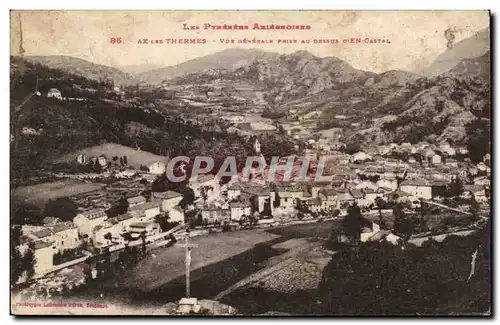 Cartes postales Les Pyrenees Ax Les Thermes Vue generale prise au dessus d En Castel